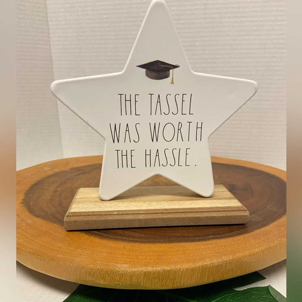 Rae Dunn “ The Tassel is Worth the Hassle “ Graduation Star Stand NWT
